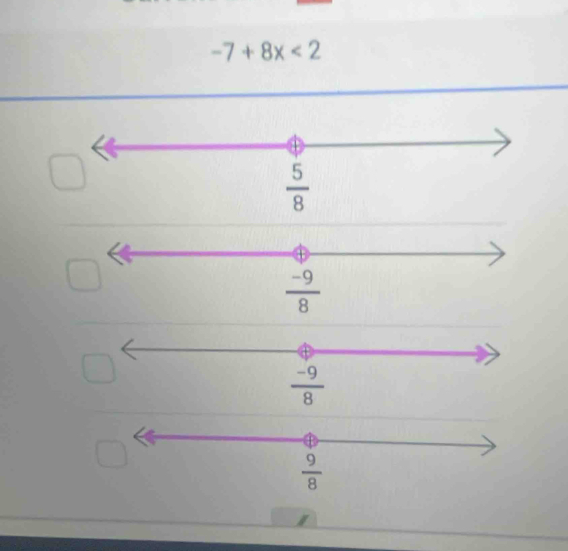 -7+8x<2</tex>