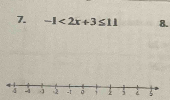 -1<2x+3≤ 11
8.