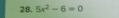 5x^2-6=0