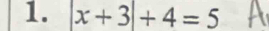 x+3|+4=5