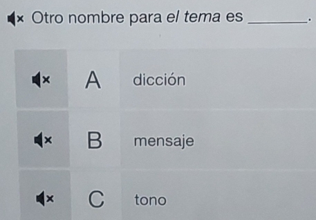 × Otro nombre para el tema es _.