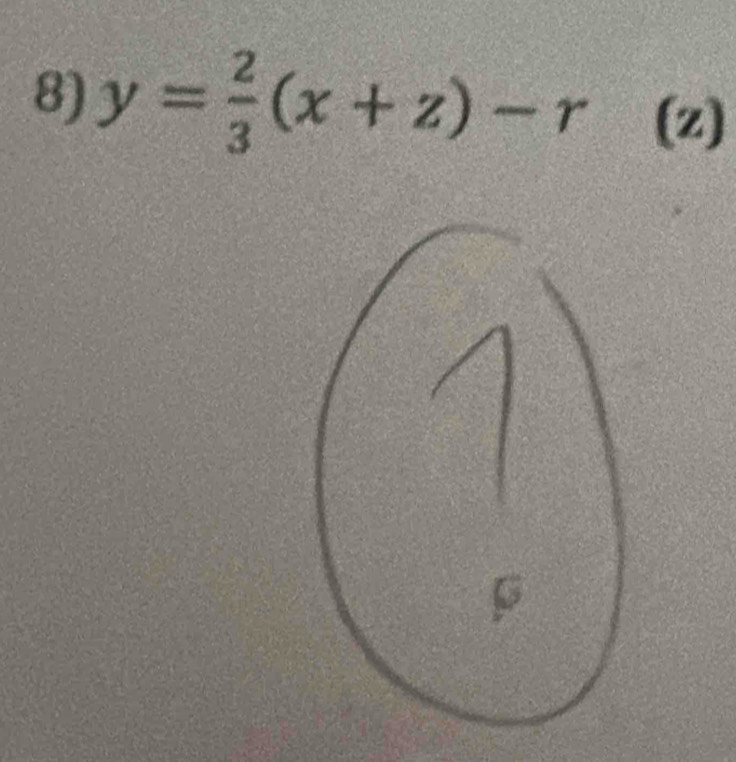 y= 2/3 (x+z)-r (z)