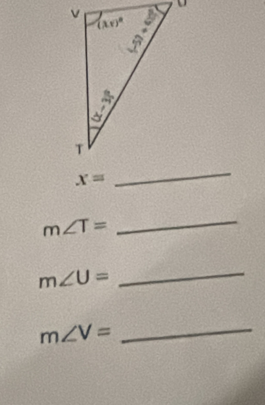 x=
_
m∠ T=
_
m∠ U=
_
m∠ V= _