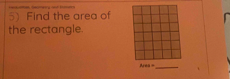 Solved: inequalities, Geametry, and Stastics D) Find the area of the ...
