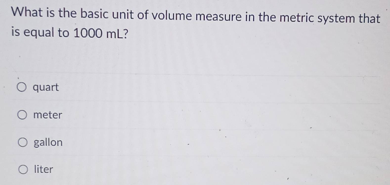 Solved: What is the basic unit of volume measure in the metric system ...
