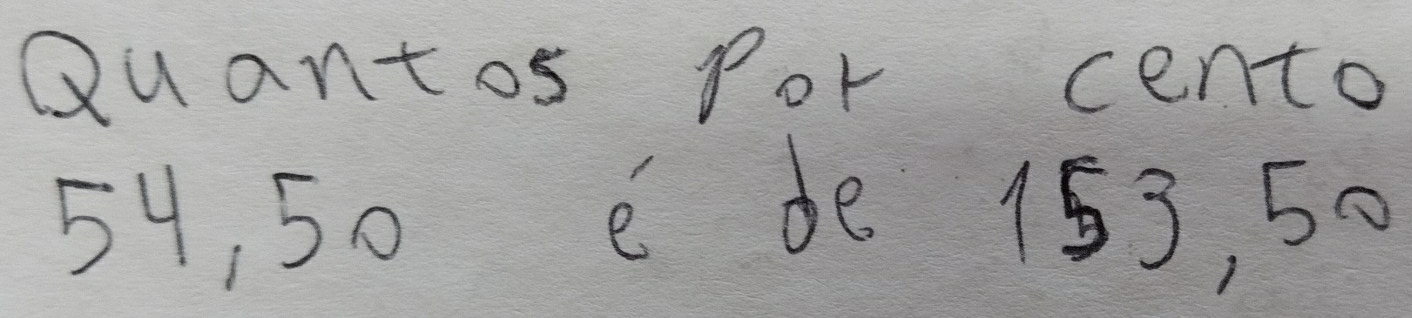 Quantos por cento
59, 50 e de 153, 50