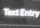 Text Entry