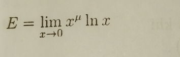 E=limlimits _xto 0x^(mu)ln x