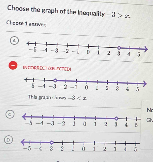 Resuelto:Choose the graph of the inequality -3>x. Choose 1 answer: A ...