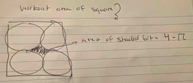 workour area of squr? 
rea of shalled 6i + =4-12