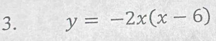 y=-2x(x-6)