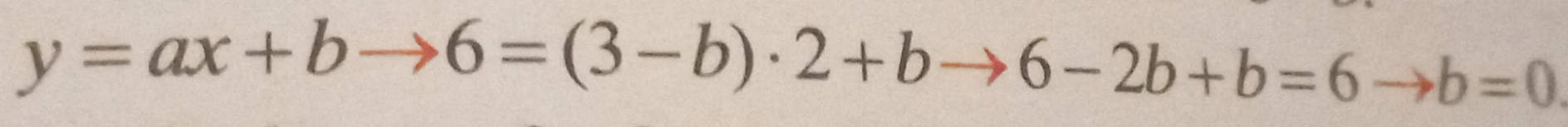 y=ax+bto 6=(3-b)· 2+bto 6-2b+b=6 to b=0