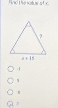 Find the value of x.
-1
9
8
3