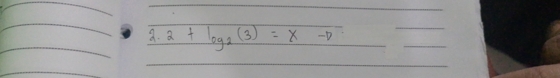 2+log _2(3)=x-D