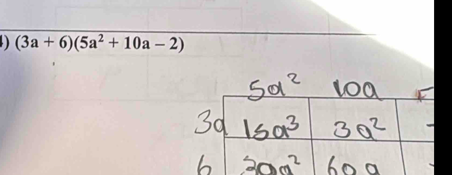 (3a+6)(5a^2+10a-2)