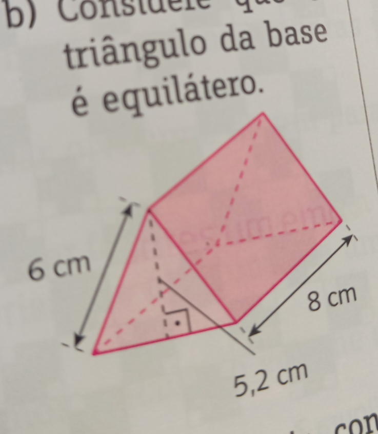 Consider 
triângulo da base 
equilátero.
o n