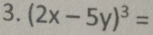 (2x-5y)^3=