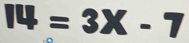 14=3X-7