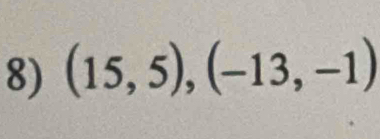 (15,5),(-13,-1)