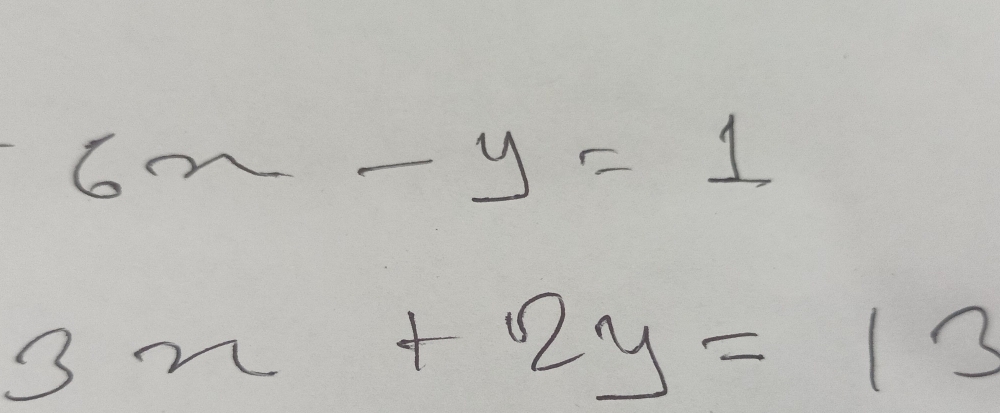 6x-y=1
3x+2y=13