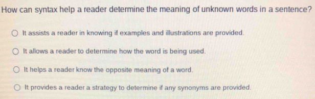 Solved: How can syntax help a reader determine the meaning of unknown ...