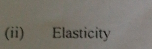 (ii) Elasticity