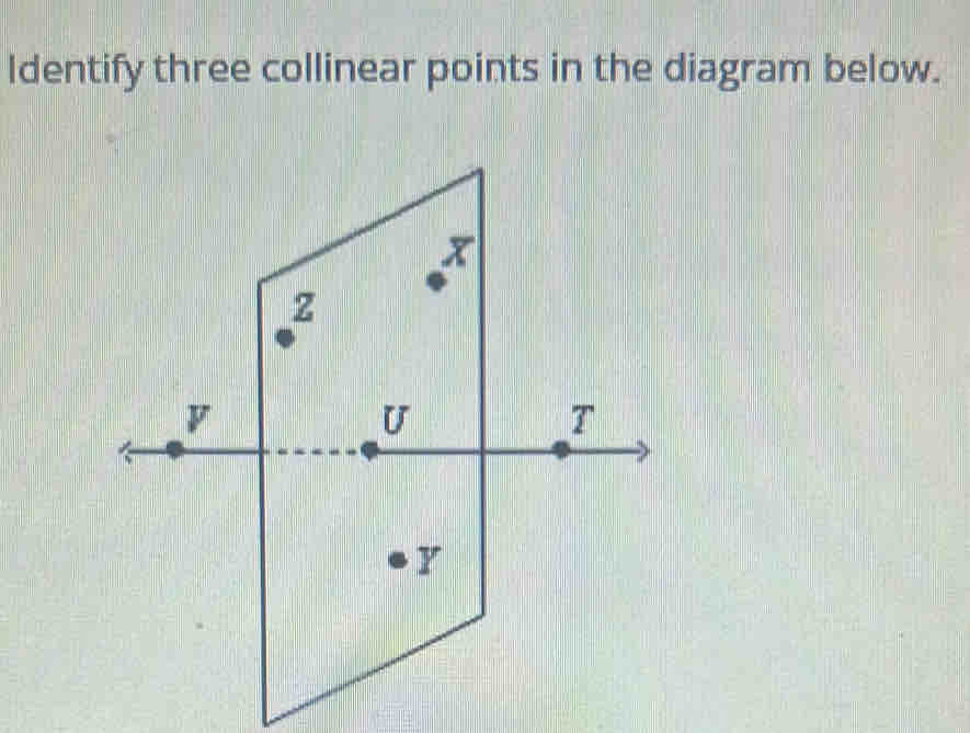 Identify three collinear points in the diagram below.