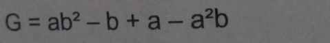 G=ab^2-b+a-a^2b