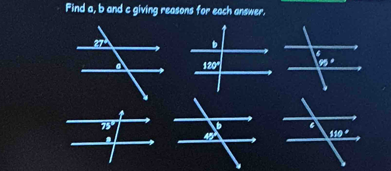 Find a, b and c giving reasons for each answer.