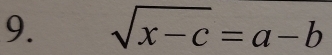 sqrt(x-c)=a-b