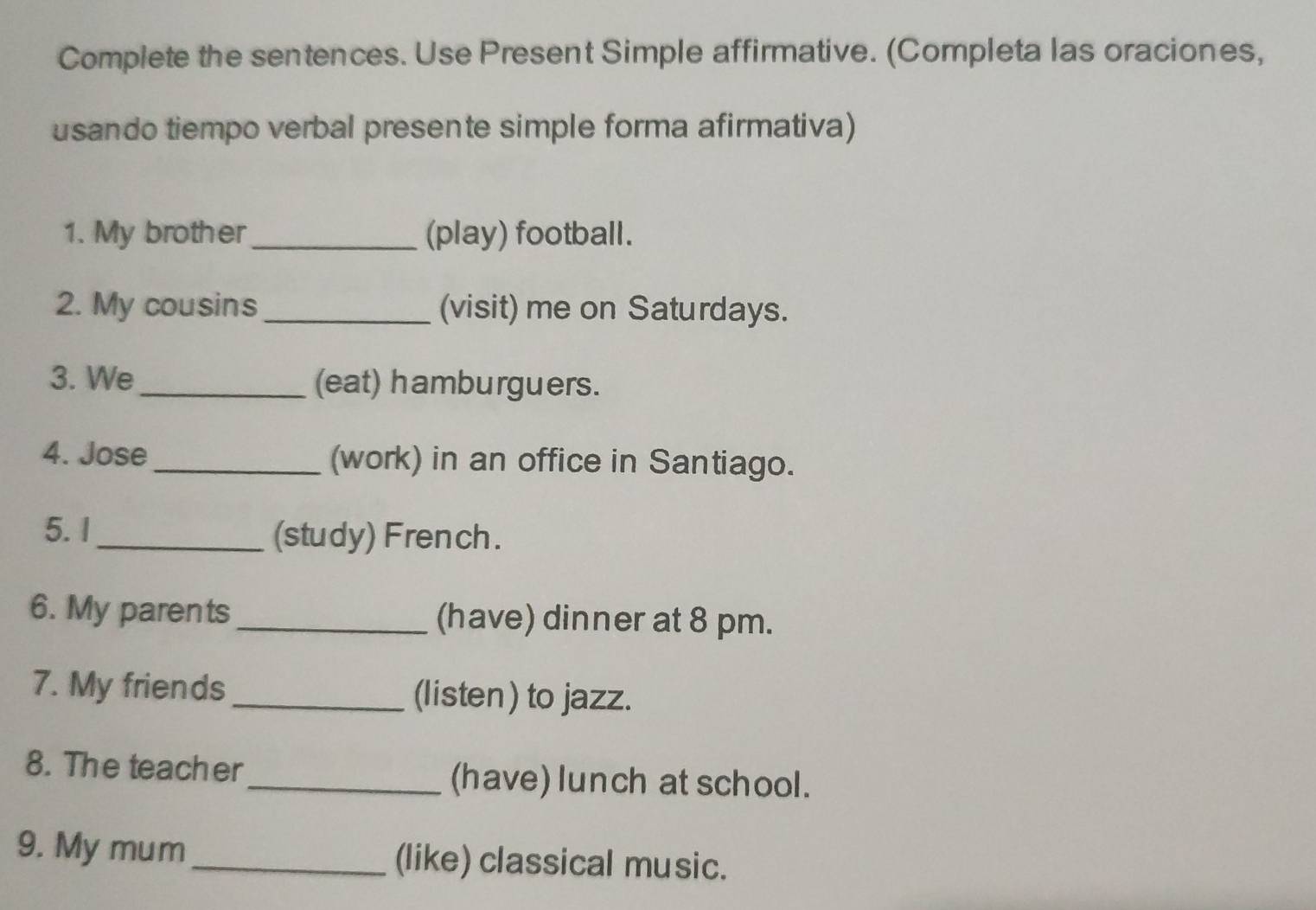 Resuelto:Complete the sentences. Use Present Simple affirmative ...