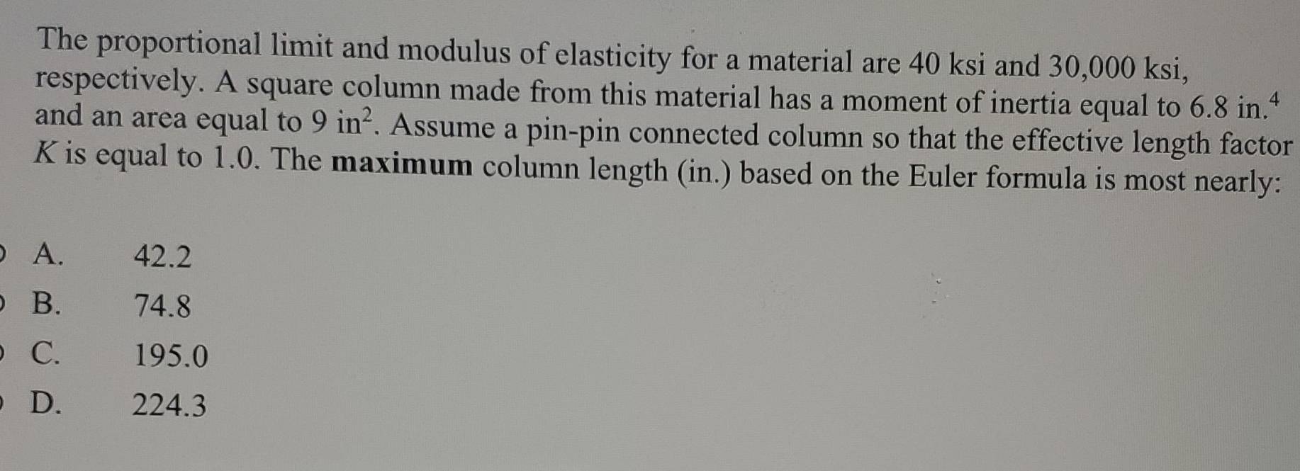 Solved: The proportional limit and modulus of elasticity for a material ...