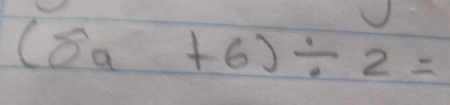 (8a+6)/ 2=