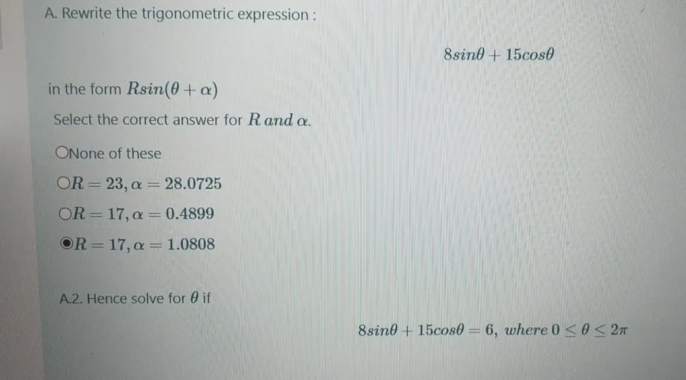 Solved: Rewrite the trigonometric expression : 8sin θ +15cos θ in the ...