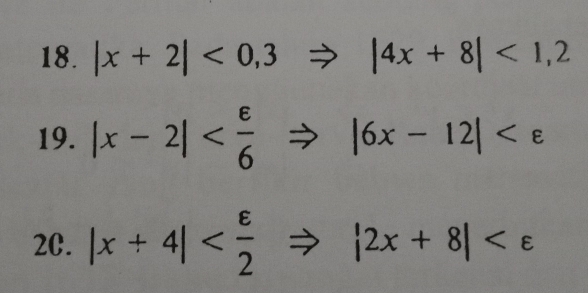 |x+2|<0,3Rightarrow |4x+8|<1,2
19. |x-2|
2C. |x+4|