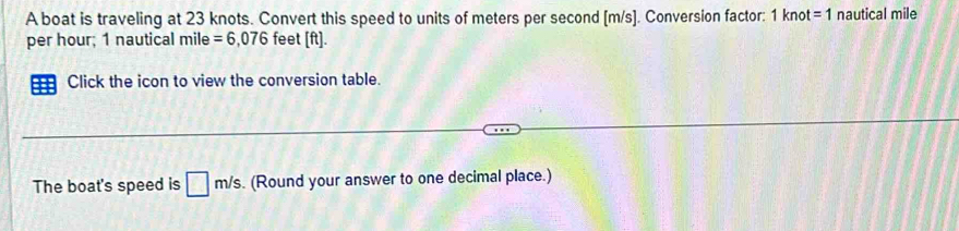 Solved: A boat is traveling at 23 knots. Convert this speed to units of ...