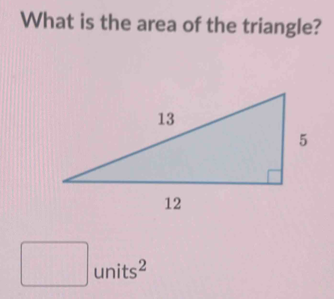 تم الحل:What is the area of the triangle? units 2