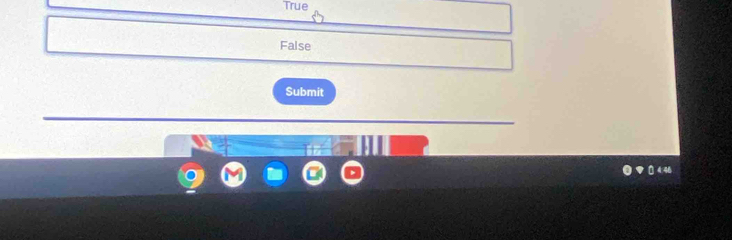 True
False
Submit