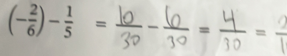 (- 2/6 )- 1/5 = -·-i