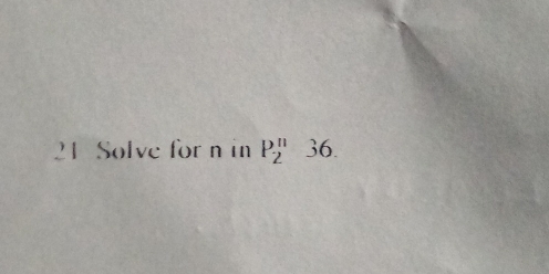 Solve for n in P_2^(11) 36