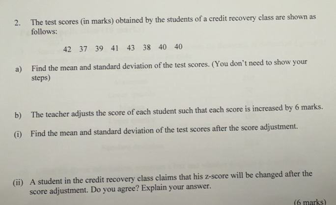 Solved: The test scores (in marks) obtained by the students of a credit ...
