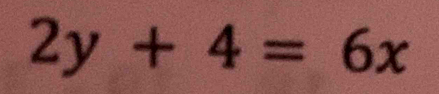 2y+4=6x