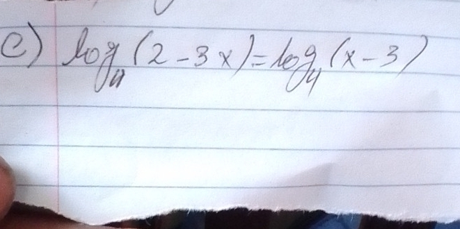 log _a(2-3x)=log _a(x-3)