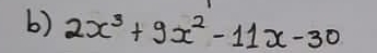 2x^3+9x^2-11x-30