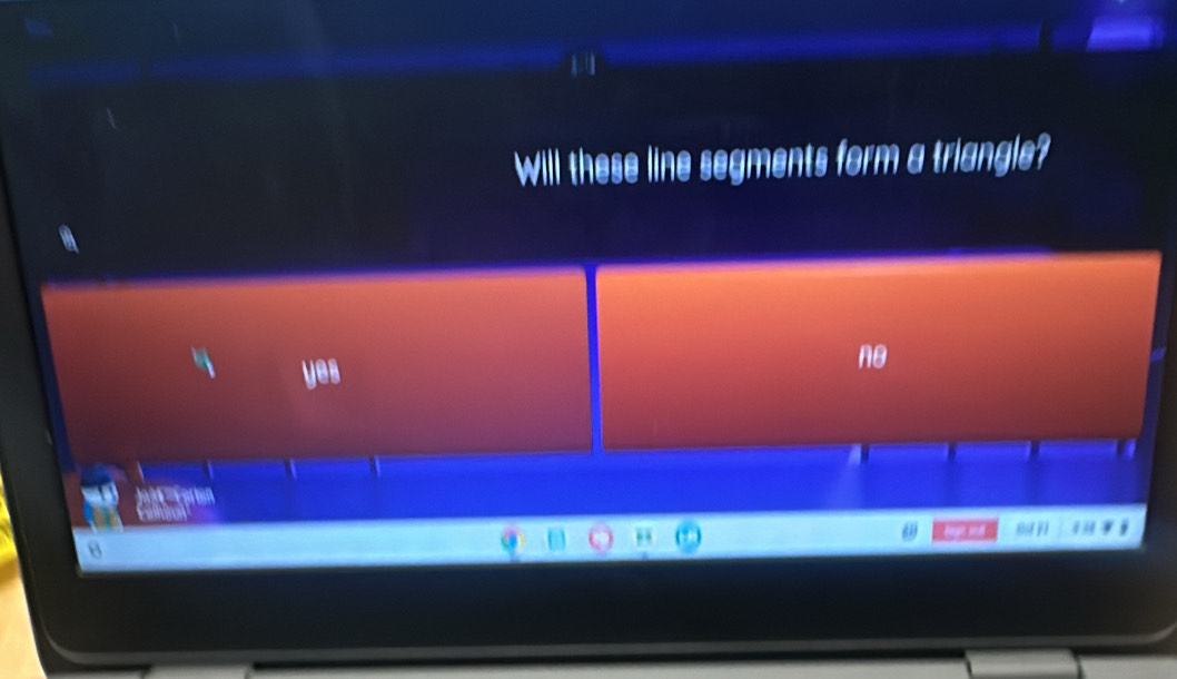 Will these line segments form a triangle? 
a