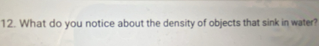 What do you notice about the density of objects that sink in water?