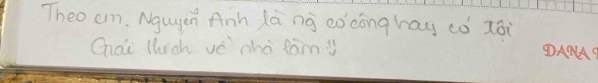 Theo cm. Ngugen Anh lā ng eocóngray ¢ó lái 
Ghai thich ve tho lan y 
DAQC9