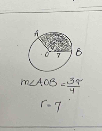 m∠ AOB= 3π /4 
r=7