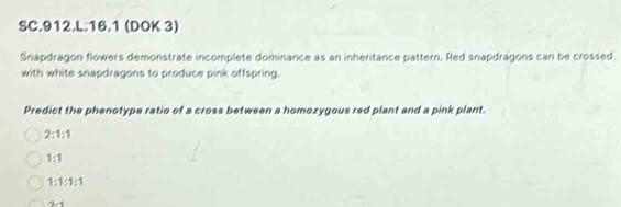Solved: SC.912.L.16.1 (DOK 3) Snapdragon flowers demonstrate incomplete ...