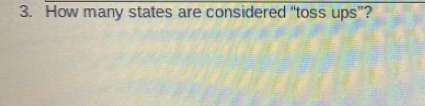 How many states are considered “toss ups”?